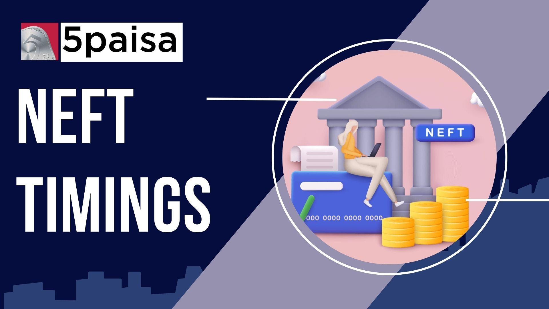 What is NEFT Timings How do NEFT Transactions Work 5paisa